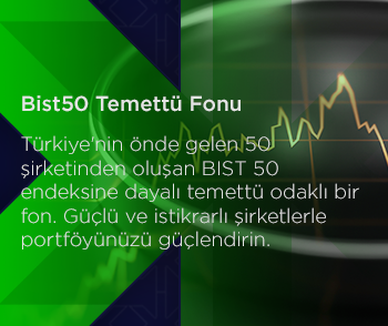 BİST50 TEMETTÜ ÖDEYEN FON